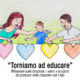 Torniamo ad educare